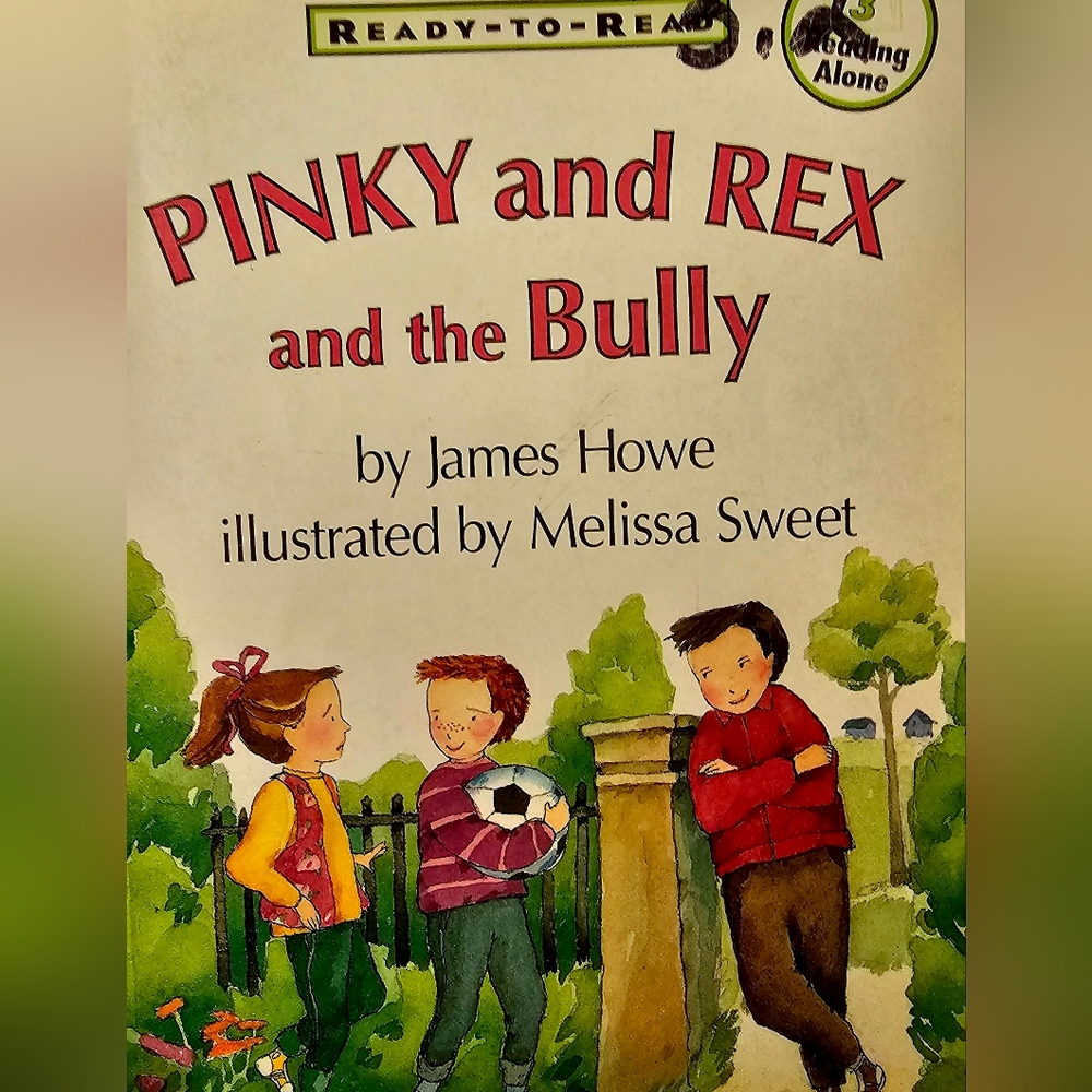 "PINKY REX & THE BULLY" BY JAMES HOWE